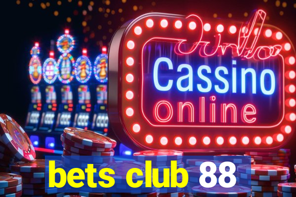 bets club 88